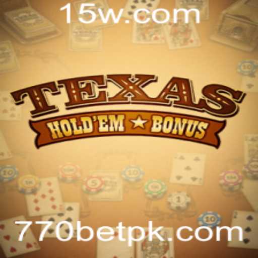 Descubra as Regras e Estratégias do Jogo Texas Hold'em Bonus no 770bet