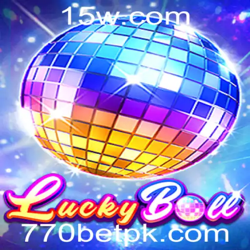 Explorando LuckyBall: A Emoção e as Regras do Jogo Populares da 770bet